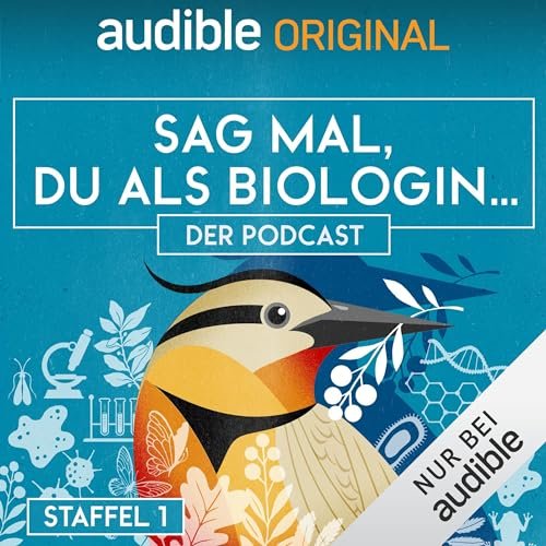 Cover des Podcasts Sag mal, du als Biologin